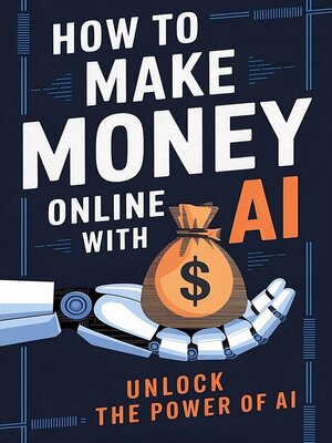 cover image of How to Make Money Online With Artificial Intelligence
